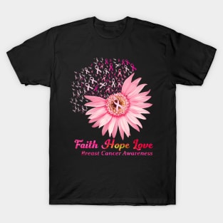 Faith Hope Love Breast Cancer Awareness Flower Pink T-Shirt